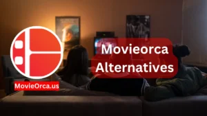 Movieorca Alternatives